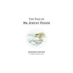 Classic Tales Book 7 - The Tale of Mr. Jeremy Fisher