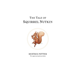 Classic Tales Book 2 - The Tale of Squirrel Nutkin