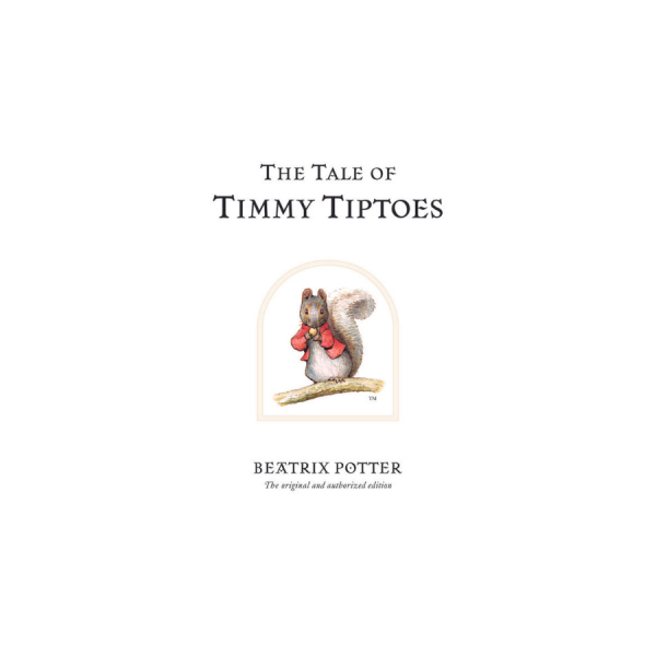 Classic Tales Book 12 - The Tale of Timmy Tiptoes