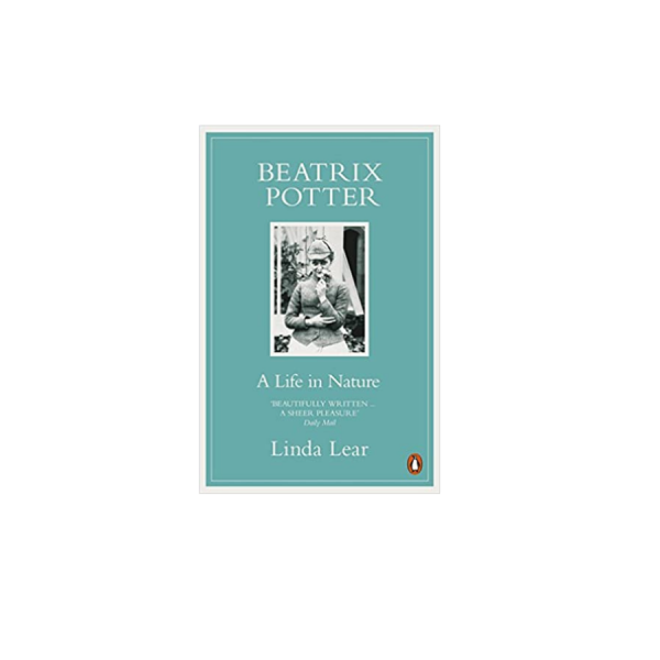 Beatrix Potter a Life in Nature by Linda Lear