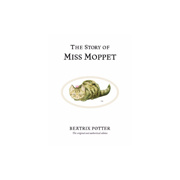 Classic Tales Book 21 - The Story of Miss Moppet