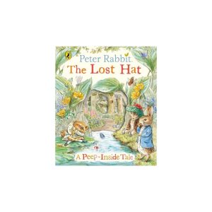 Peter Rabbit The Lost Hat A Peep-Inside Tale