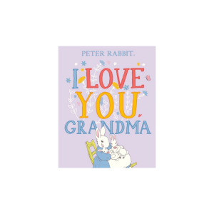 Peter Rabbit I Love You Grandma Book