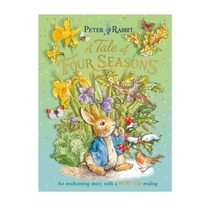 Peter Rabbit A Tale of Four Seasons Book