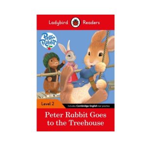Peter Rabbit Goes to the Treehouse, Ladybird Readers Level 2